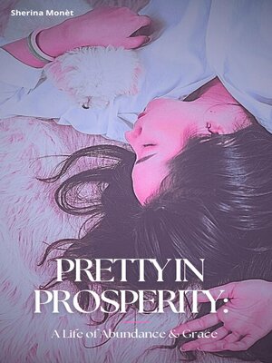 cover image of Pretty In Prosperity